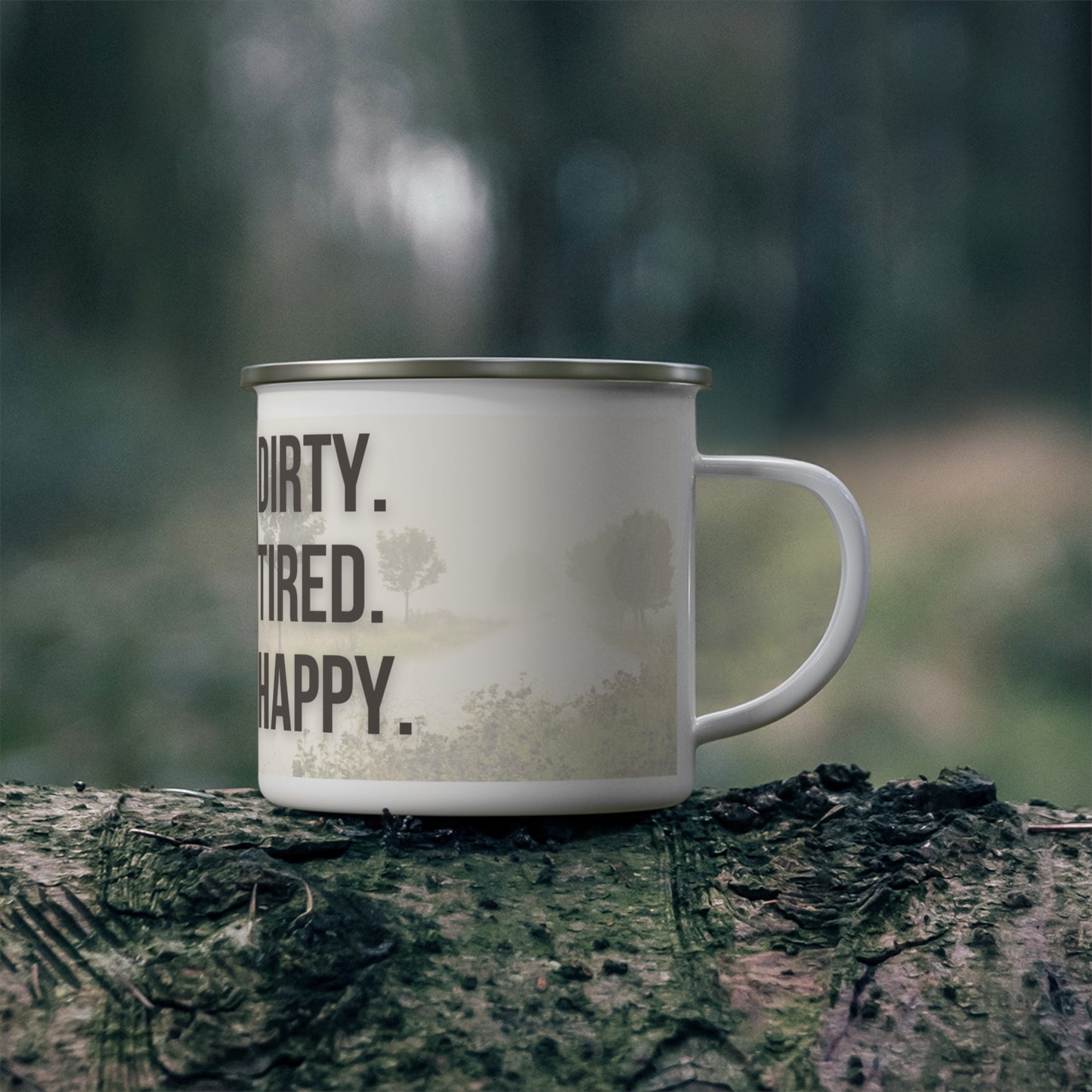 Dirty. Tired. Happy