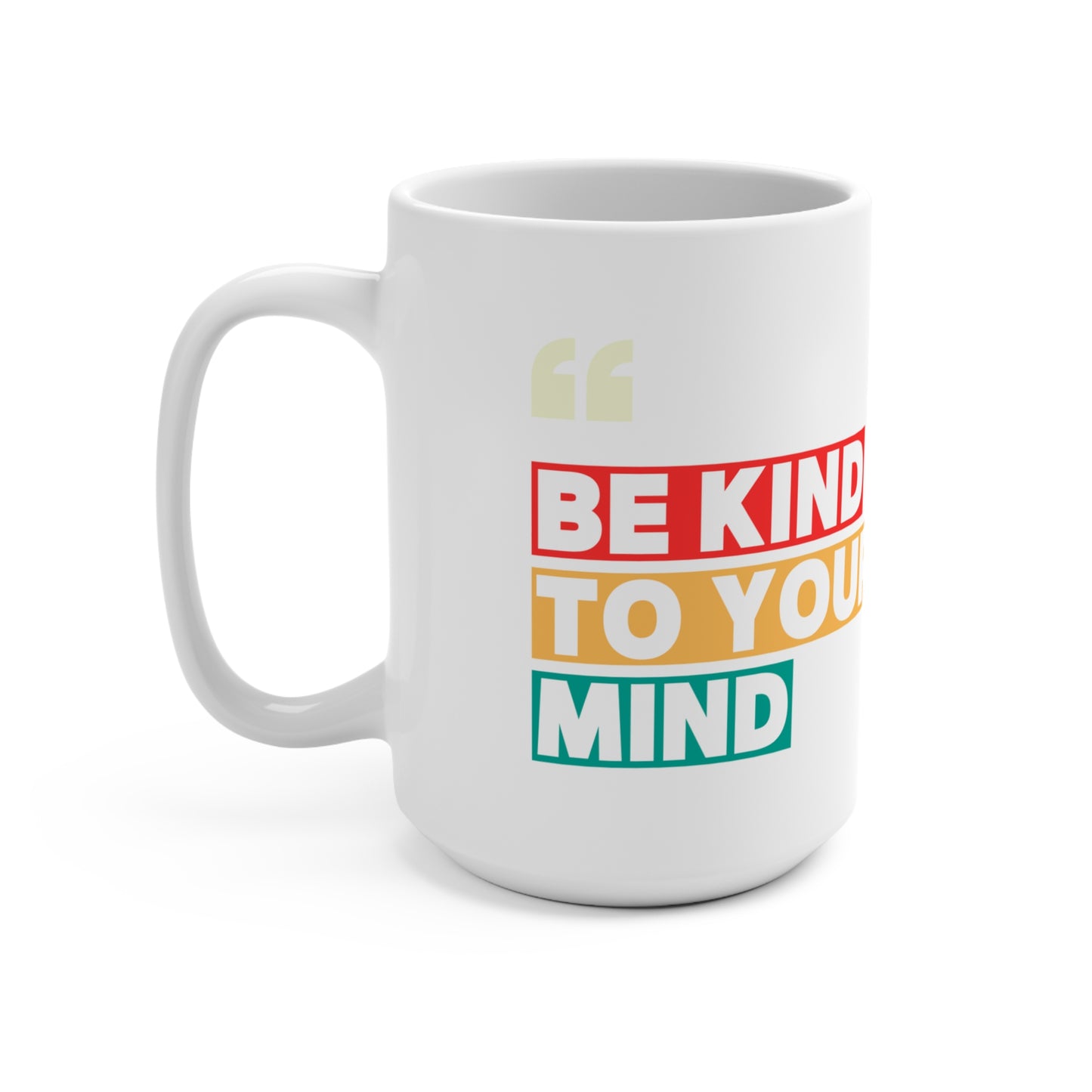 Be Kind to Your Mind