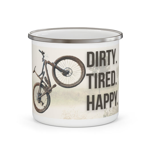 Dirty. Tired. Happy